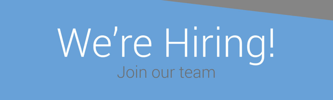 We’re Hiring! Join our team